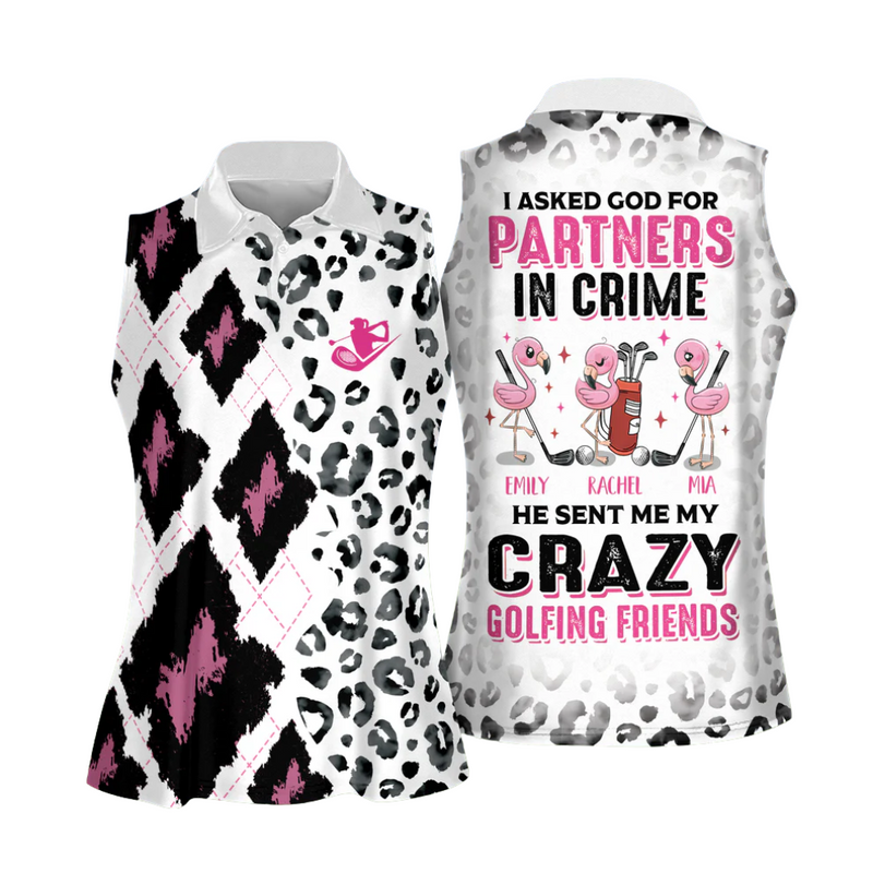 I Asked God For Partners In Crime He Sent Me My Crazy Golfing Friends Leopard Print Golf Shirt, Fun Womens Golf Shirts