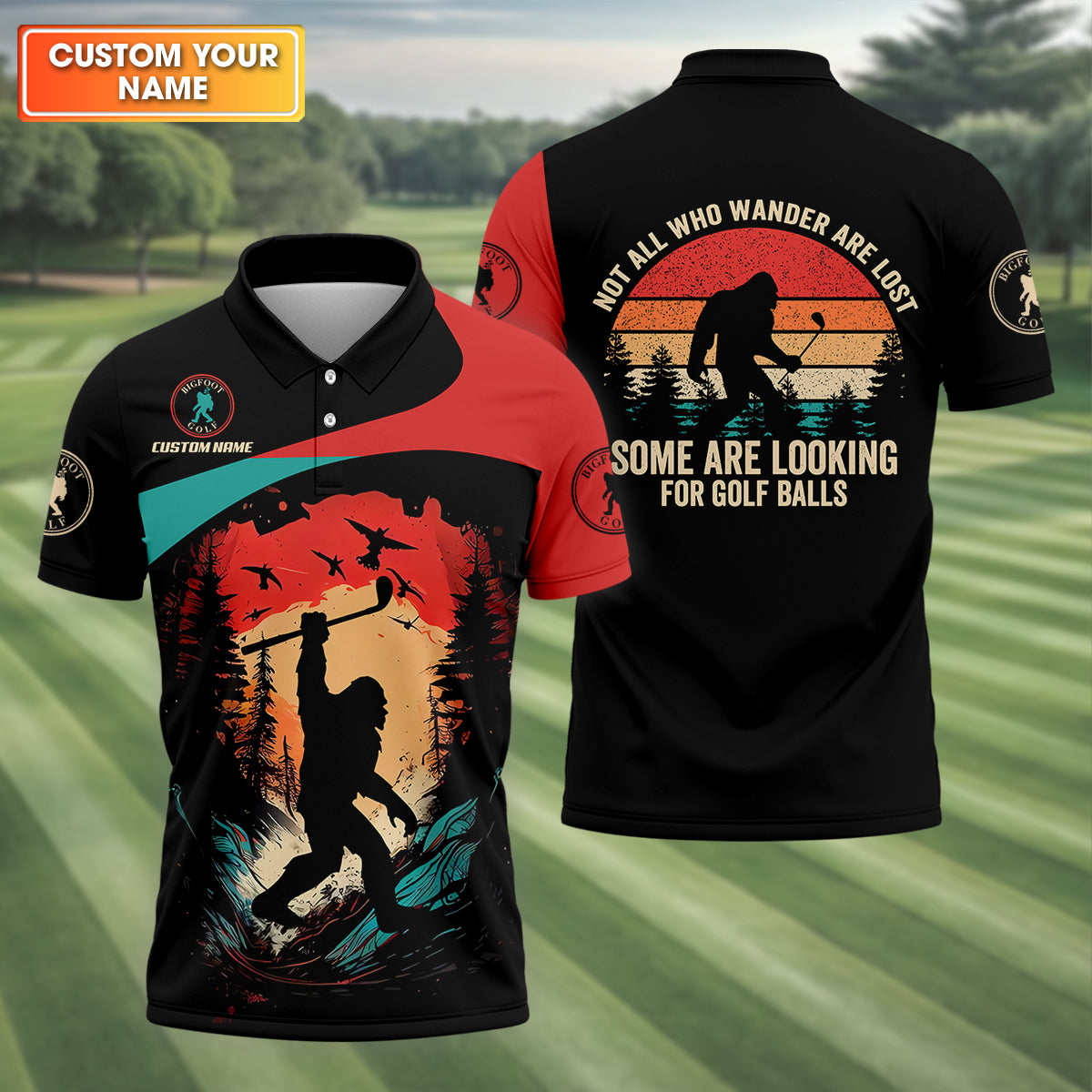 Not All Who Wander Are Lost Custom Men's Golf Polo Shirt, Funny Bigfoot Golf Shirt, Dad Golf Gift