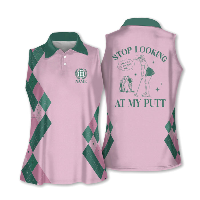Stop Looking At My Putt Custom Sleeveless Womens Golf Polo Shirts, Funny Golf Shirts For Ladies